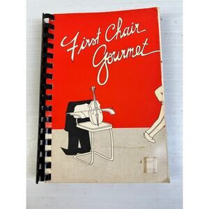 First Chair Gourmet Cookbook 1982 Charlotte Symphony Fundraiser Southern Food